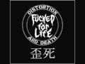 FUCKED FOR LIFE - Distortion And Death [FULL DEMO]