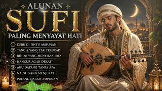 Download lagu ALUNAN SUFI PALING MENYAYAT HATI 😭 Tangisan Taubat yang Menggetarkan Jiwa mp3