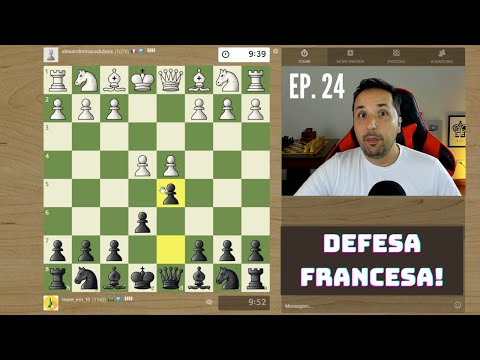 EPISÓDIO 24: Defesa Francesa contra o francês! || Mate em 10 minutos