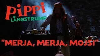 Pippi Långstrump: Merja, merja, mojsi