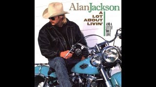 Up To My Ears In Tears~Alan Jackson