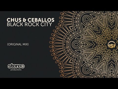 Chus & Ceballos - Black Rock City - Original Mix