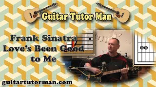 Love's Been Good To Me - Frank Sinatra / Johnny Cash - Acoustic Guitar Lesson