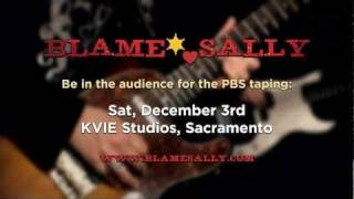 Blame Sally KVIE PBS Concert Promotional Video