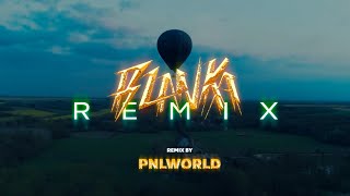 PNL // Blanka Remix