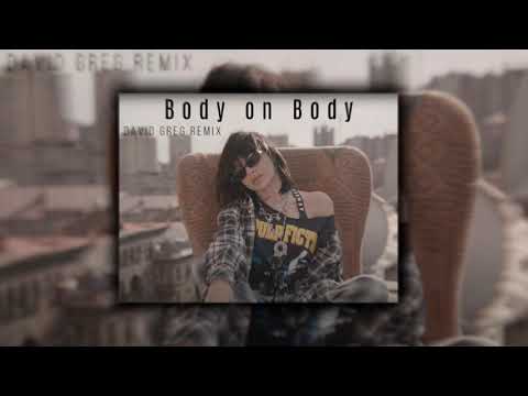 Sirusho - Body on Body (David Greg Remix)