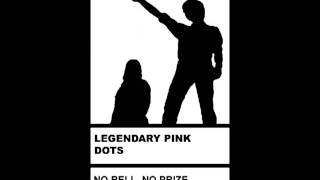 The Legendary Pink Dots - No Bell, No Prize