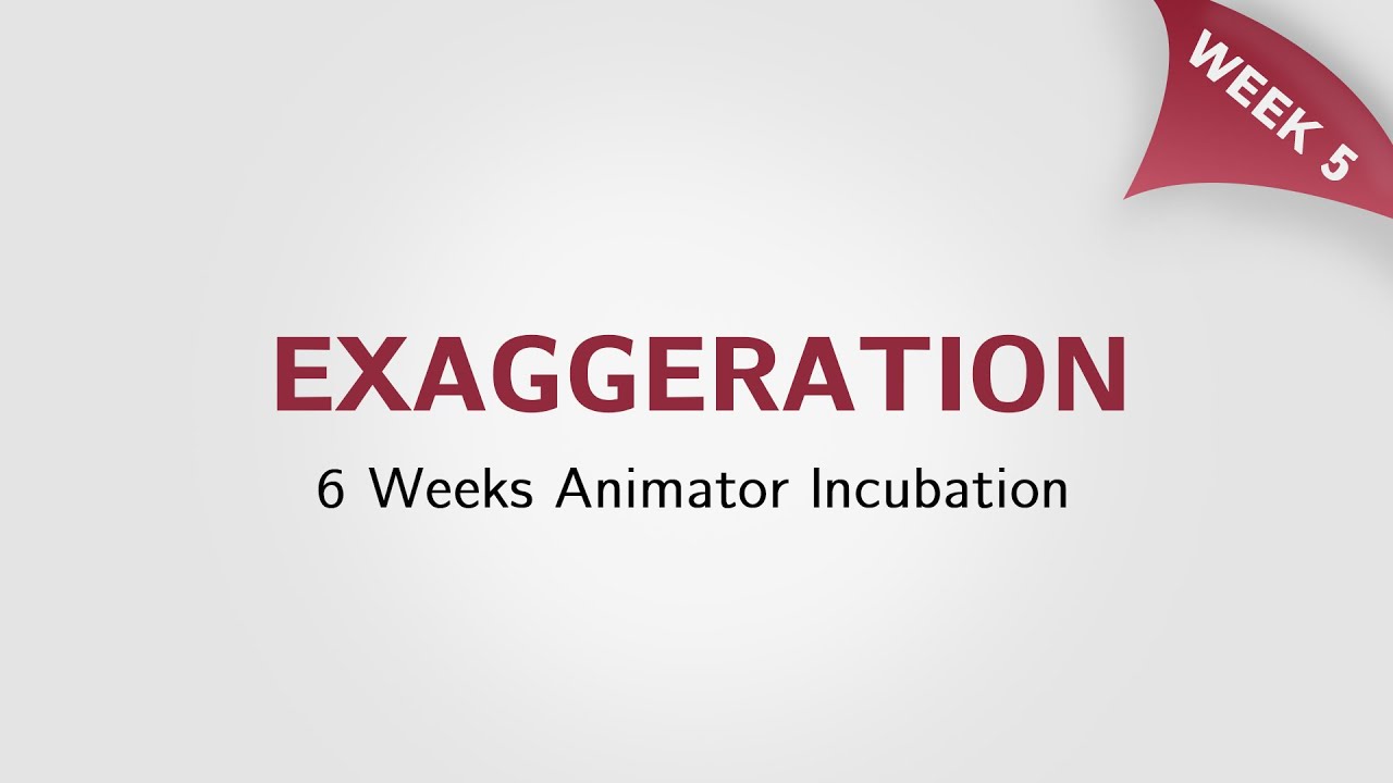 Week 5: PRINCIPLE Exaggeration