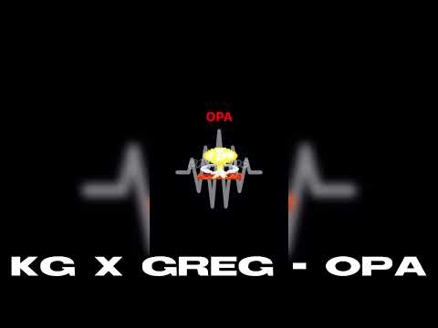 KG x Greg - OPA (Ακυκλοφόρητο)