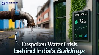 Turning Buildings Water-Smart: How Greenvironment Uses Tech to Solve India’s Water Crisis