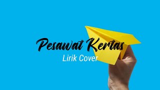 Download lagu PESAWAT KERTAS 365 HARI - Sisca JKT48 ft. Fivein || Lirik Cover mp3