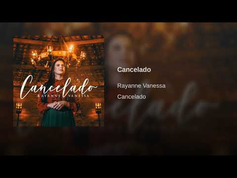 CANCELADO - Rayanne Vanessa [ÁUDIO OFICIAL] - CD CANCELADO
