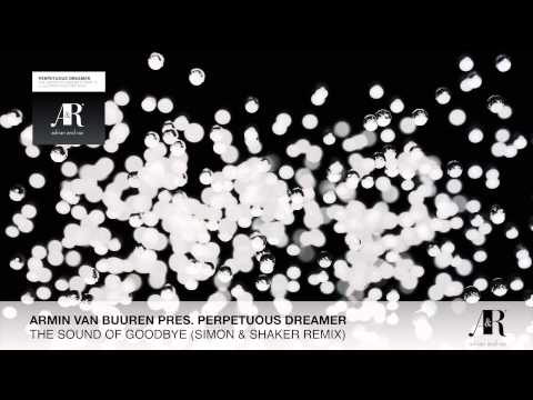 The Sound Of Goodbye (Simon Y Shaker Mix) - Armin Van Buuren