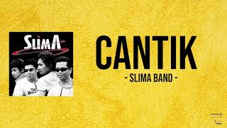 Download lagu Slima Band - Cantik (lirik) | Terpukau ku memandang Wajah manismu cantik mp3 Download lagu Slima Band - Cantik (lirik) | Terpukau ku memandang Wajah manismu cantik mp3