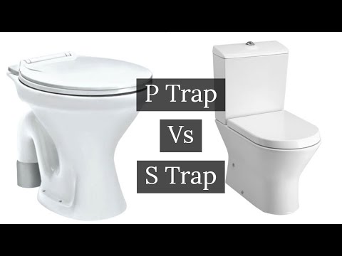 Comparison between p trap and s trap water closet