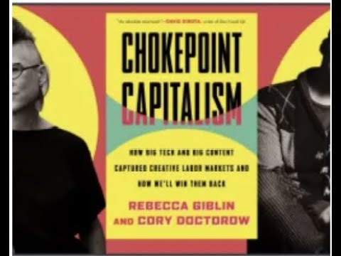 Chokepoint Capitalism: how to beat Big Tech and Big Content to get artists paid