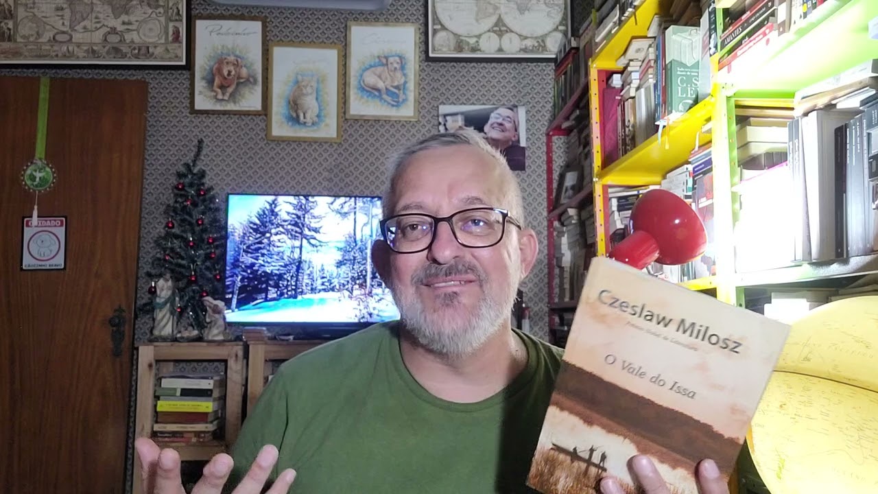 O Vale do Issa. Czeslaw Milosz. (12 livros para 2024 - DEZEMBRO).