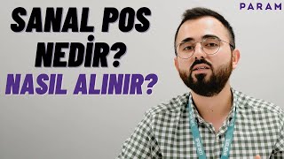 Sanal POS nedir? Sanal POS Nasıl alınır? | Param POS