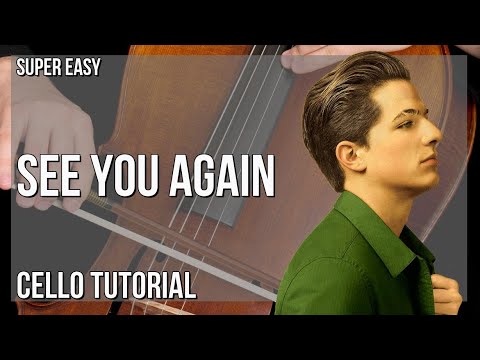 SUPER EASY: How to play See You Again  by Wiz Khalifa ft Charlie Puth on Cello (Tutorial)