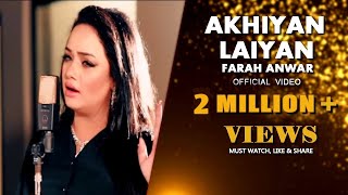 Akhiyan Laiyan  Latest Music Video  Farah Anwar  N
