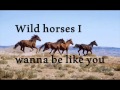 Natasha Bedingfield~Wild Horses Lyrics 