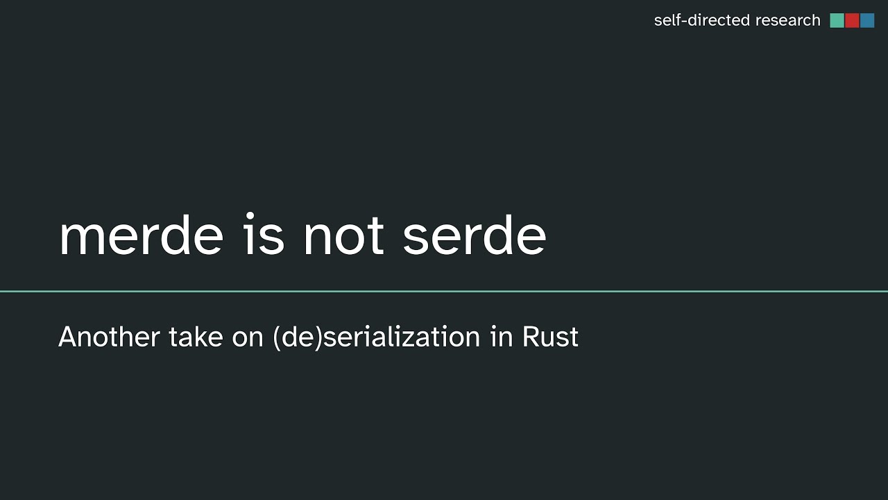 Merde is not Serde