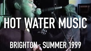 Hot Water Music. Brighton, England. 1999.