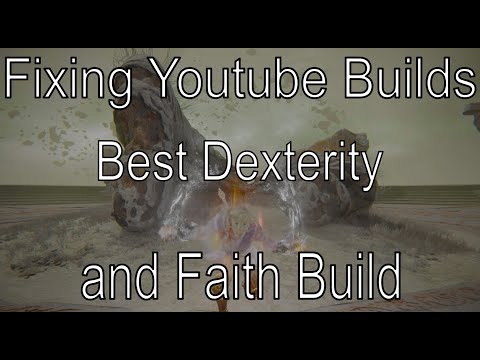 Fixing Elden Ring Youtube Builds Part 23: BEST Faith & Dexterity Build by @AshenOneGaming