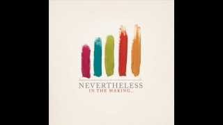 Nevertheless - The Real