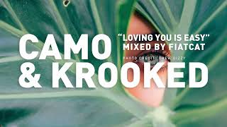 Camo &amp; Krooked – Loving you is easy (Mixed by FiatCat)
