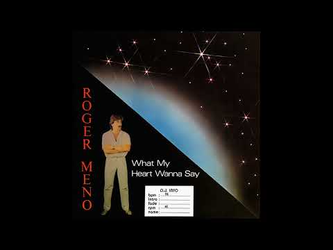 Roger Meno – What My Heart Wanna Say { 1986 }