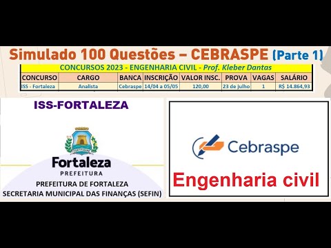 ISS FORTALEZA SIMULADO 100 QUESTÕES - 1ª PARTE - CEBRASPE RESOLUÇÃO DE QUESTÕES ENGENHARIA CIVIL.
