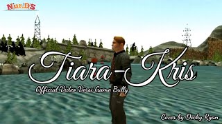 Download lagu TIARA ( Video Versi Game Bully) Cover by Decky Ryan. mp3