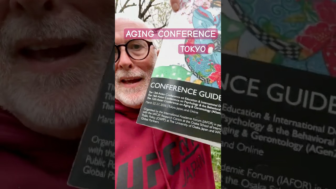 A Global Aging Conference in Tokyo #IAFOR #longevity #japan