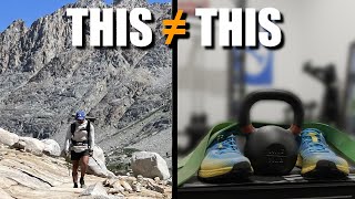 Most Backpackers Are Training The Wrong Way (Are You?!)