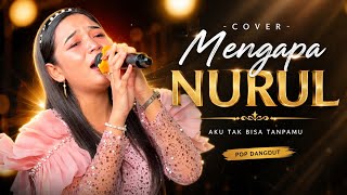 Download lagu MENGAPA- Cover Nurul - Orhen King Dj mp3
