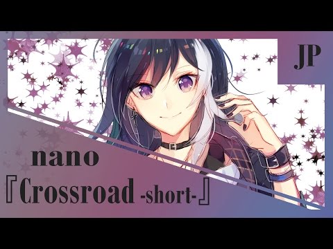 download lagu mp3 mp4 Nano Crossroad, download lagu Nano Crossroad gratis, unduh video klip Nano Crossroad