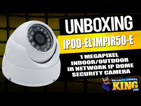 Unboxing - IPOD-EL1MPIR50-E - 1 MP Indoor/Outdoor IR Network IP Dome Security Camera