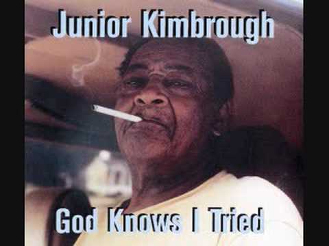 Junior Kimbrough - I Gotta Try You Girl