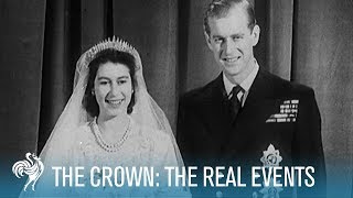 The Crown: The Real Events | British Pathé