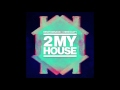 Benny Benassi x Chris Nasty - 2 My House