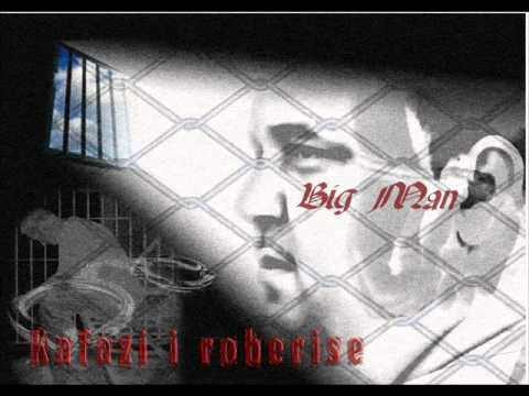 Big Man - Kafazi i Roberise