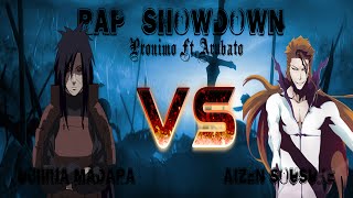 |Rap Showdown| Aizen VS. Madara -Pronimo ft. ArubatoxD- |Prod. Allrounda|