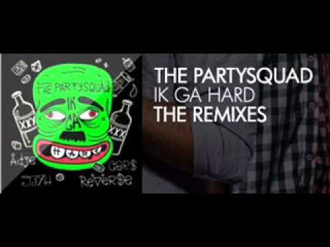 The Partysquad - Ik Ga Hard (Jermaine S and Boris Ross Remix)