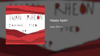 Iwan Rheon - Happy Again | Official Audio