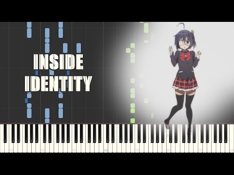 Chuunibyou demo Koi ga Shitai! Ending - INSIDE IDENTITY (Piano Synthesia)