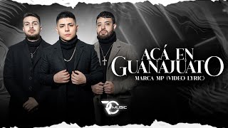 Acá en Guanajuato Music Video