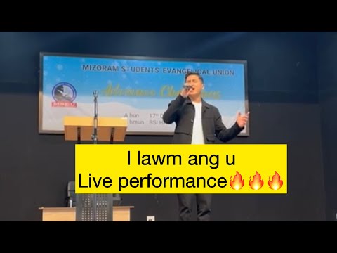 LALSANGLIANA - I LAWM ANG U || LIVE PERFORMANCE 🔥🔥🔥