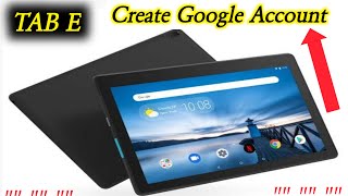 How to Create Google Account Samsung Tab E T561