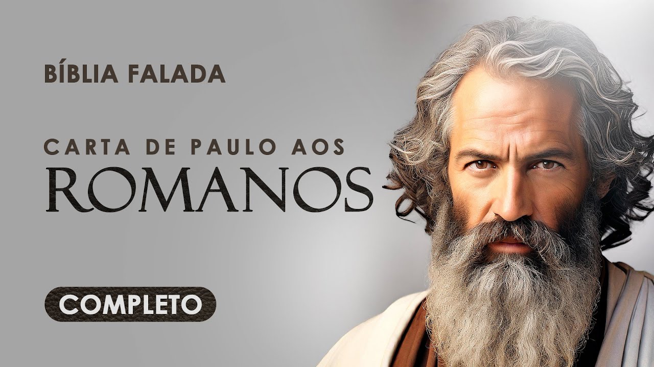 Romanos | Completo | Bíblia Falada (ACF)